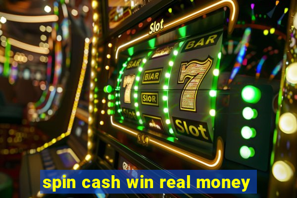 spin cash win real money